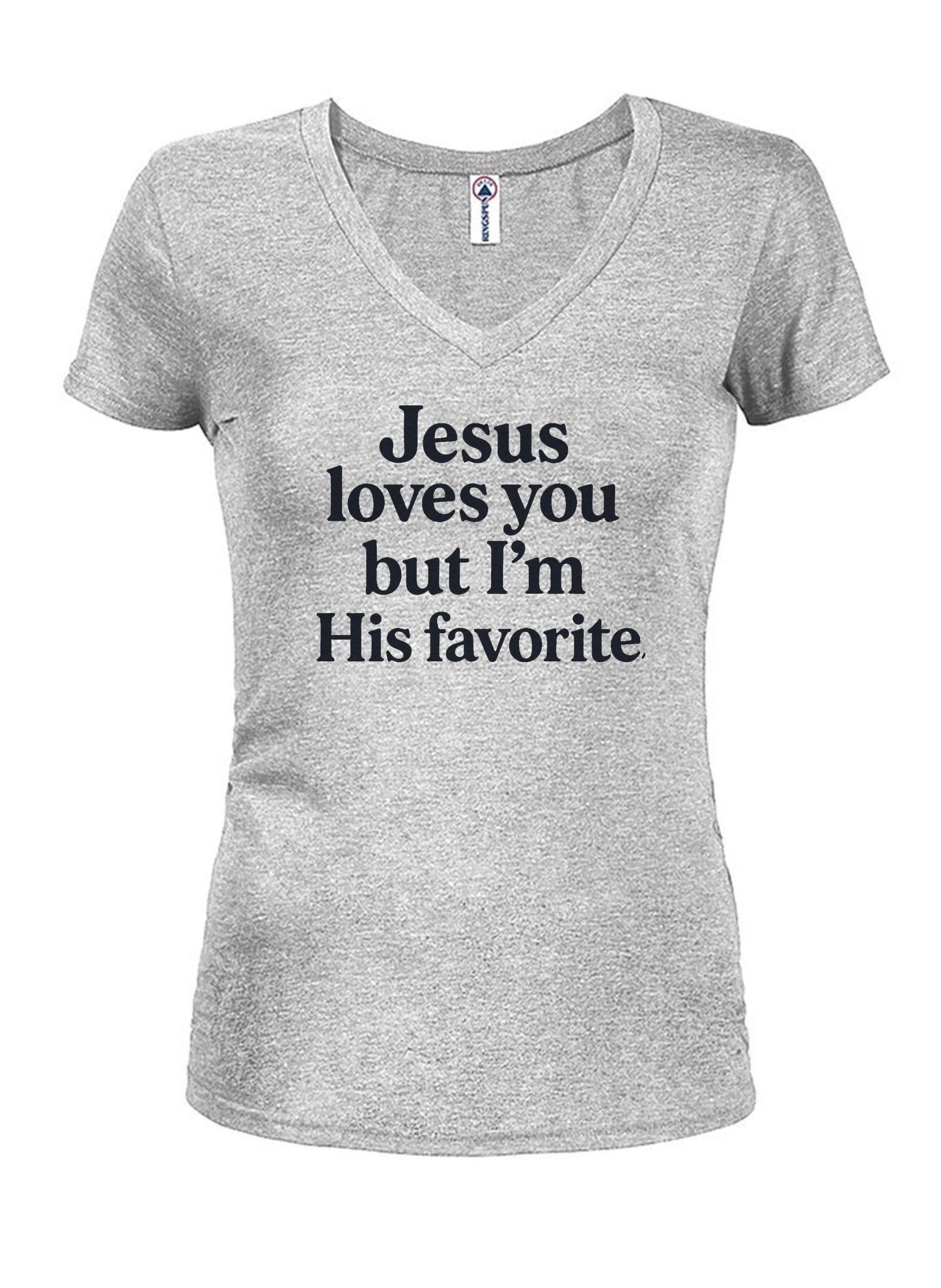 Jesus loves you but I'm His favorite Juniors V Neck T-Shirt